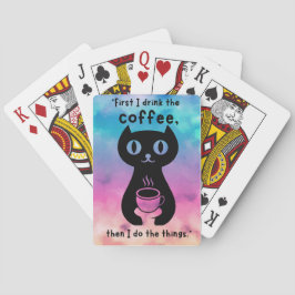 Zuerst trinke ich Kaffee, dann mache ich das Ding Spielkarten