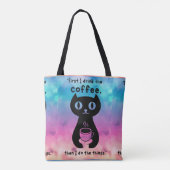 Zuerst trinke ich Kaffee, dann mache ich das Ding Tasche (Rückseite)