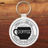 Zuerst trinke ich Kaffee dann mache ich Dinge Schl Schlüsselanhänger (Vorderseite)