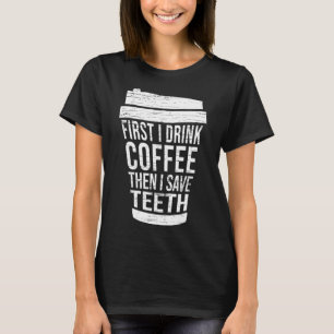 Zuerst trinke ich Kaffee, dann spare ich den TH-Ge T-Shirt