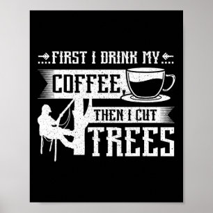 Zuerst trinke ich meinen Kaffee, dann schneide ich Poster