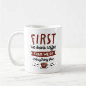 Zuerst trinken wir Kaffee Kaffeetasse (Links)