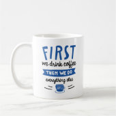 Zuerst trinken wir Kaffee Kaffeetasse (Links)