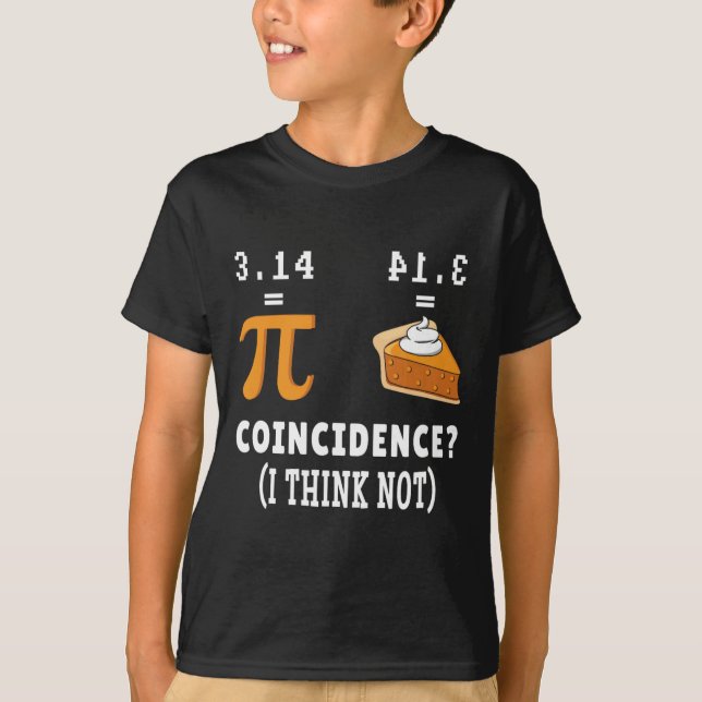 Zufall nicht Pi Pie Math Meme Math Geek Nerd Pi T-Shirt (Vorderseite)