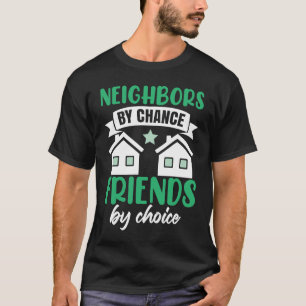 Zufällige Nachbarn T-Shirt