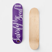 ZUFRIEDEN MEIN SOUL JUICES 7 3/4" Skateboard Deck (Vorderseite)
