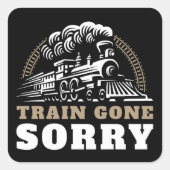 Zug Gone Sorry Sticker (Vorderseite)