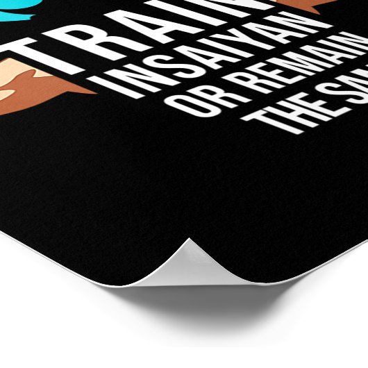 Zug Insaiyan oder bleibt derselbe Gym Bodybu Poster (Ecke)