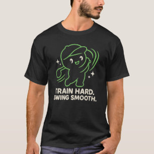 Zug schwer. Swing Smooth Golf Motivation T - Shirt