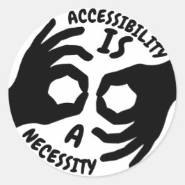 ZUGÄNGLICHKEIT IST EIN NOTWENDIGKEITSMUSTER-Symbol Runder Aufkleber