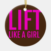 Zugbrücke wie ein Mädchen - Weibchen Keramik Ornament (Vorne)