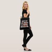Zugeben, es wäre langweilig ohne mich Sprichwort Tasche (Am Model)