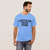 Zugelassene Bier-Snob-Shirts T-Shirt (Vorne ganz)