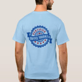 Zugelassener Kaffee-Trinker 3 T-Shirt (Rückseite)
