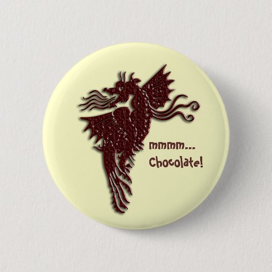 Zügelloses Schokoladen-Drache-Abzeichen Button (Vorderseite)