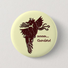 Zügelloses Schokoladen-Drache-Abzeichen Button