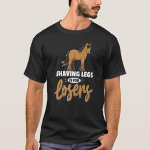 Zugpferd-Meme für einen Clydesdale-Reiter 4 T-Shirt