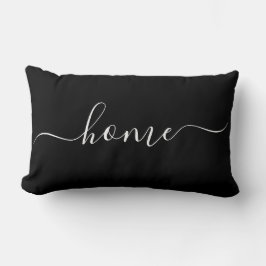 Zuhause Black & White Quote Kalligrafie Typografie Lendenkissen