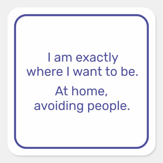 Zuhause (blau) quadratischer aufkleber (Vorderseite)