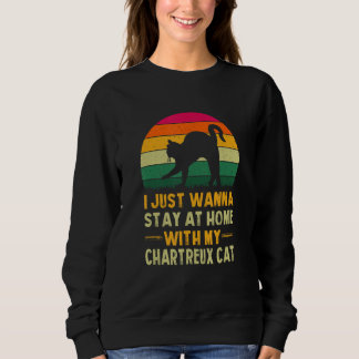 Zuhause bleibe mit My Chartreux Cat Funny Cat Mama Sweatshirt