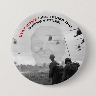 ZUHAUSE BLEIBE WIE TRUMP DID BUTTON