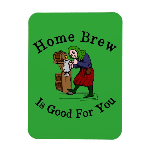 Zuhause Brew ist gut für Sie Magnet (Vertikal)