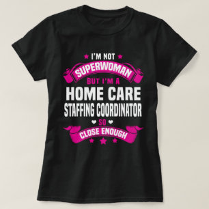 Zuhause Care-Koordinator T-Shirt