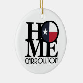 ZUHAUSE Carrollton Texas Keramik Ornament (Rechts)