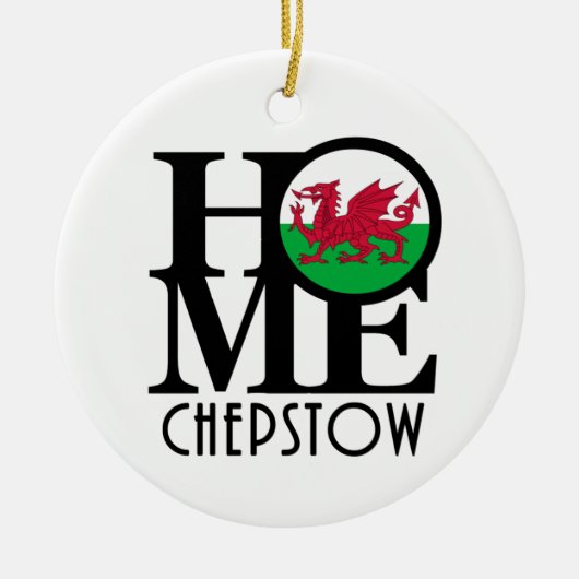 ZUHAUSE Chepstow Wales Keramik Ornament (Vorne)