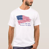 Zuhause der Freien Flagge T-Shirt (Vorderseite)