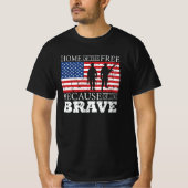 Zuhause der freien wegen der Brave - USA Flag T-Shirt (Vorderseite)