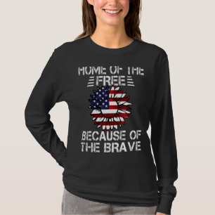 Zuhause der freien wegen der tapferen US-Flagge So T-Shirt