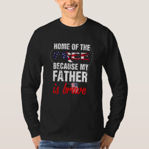 Zuhause der Freien, weil mein Vater tapfer war T-Shirt