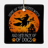 Zuhause der Wicken Hexe und ihre Hundepackung Cool Keramikornament (Rückseite)