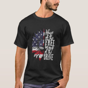 Zuhause des Freien wegen des tapferen Patriotische T-Shirt