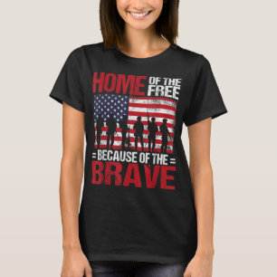 Zuhause des Freien wegen des tapferen Veteranen 4. T-Shirt