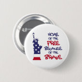 Zuhause des freien wegen des tapferen Zeichens Button (Vorne & Hinten)