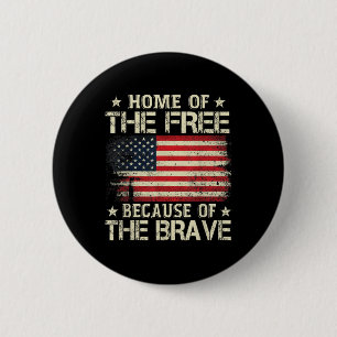 Zuhause des Freistaates wegen der tapferen US-Flag Button