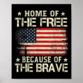 Zuhause des Freistaates wegen der tapferen US-Flag Poster (Vorne)