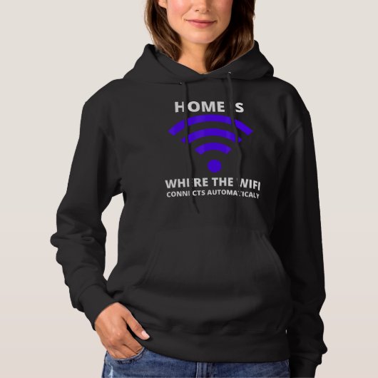 Zuhause Es ist die Stelle, an der das WiFi automat Hoodie (Vorderseite)
