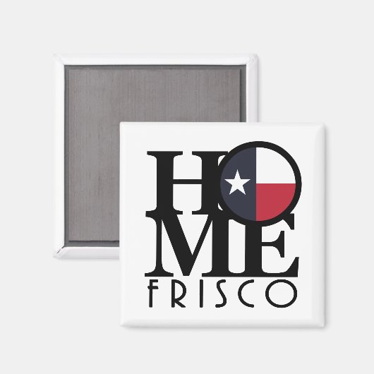 ZUHAUSE Frisco Texas Magnet (Vorderseite/Rückseite)