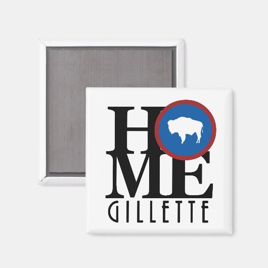 ZUHAUSE Gillette Wyoming Magnet (Vorderseite/Rückseite)