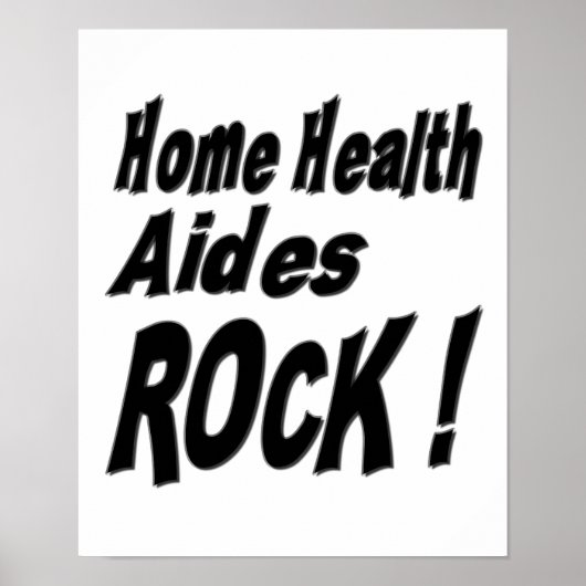 Zuhause Health Aides Rock! Poster Print (Vorne)