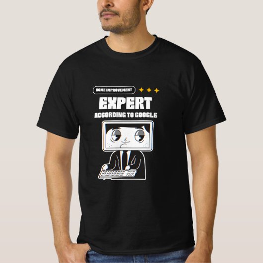 Zuhause Improvement Expert laut Google T-Shirt (Vorderseite)