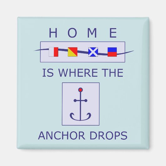 Zuhause ist der Ort, an dem das nautische Magnet d (Vorne)