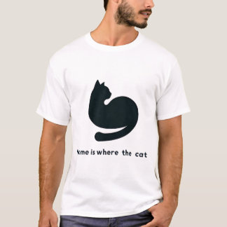 Zuhause ist der Ort, an dem die Katze ist T-Shirt