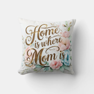 Zuhause ist der Ort, an dem Mama ist - Blumen Kissen