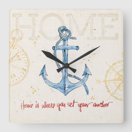 Zuhause ist der Ort, an dem Sie Ihren Anker Set Quadratische Wanduhr (Vorderseite)