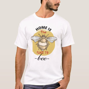 Zuhause ist der Ort, um lustig zu sein T-Shirt