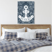 Zuhause ist der Punkt, an dem der Anker fällt Leinwanddruck (Insitu (Schlafzimmer))